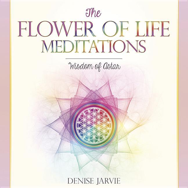 Vorderes Coverbild The Flower of Life Meditations