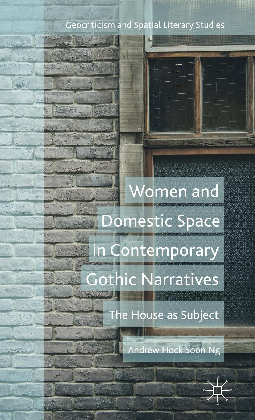 Vorderes Coverbild Women and Domestic Space in Contemporary Gothic Narratives