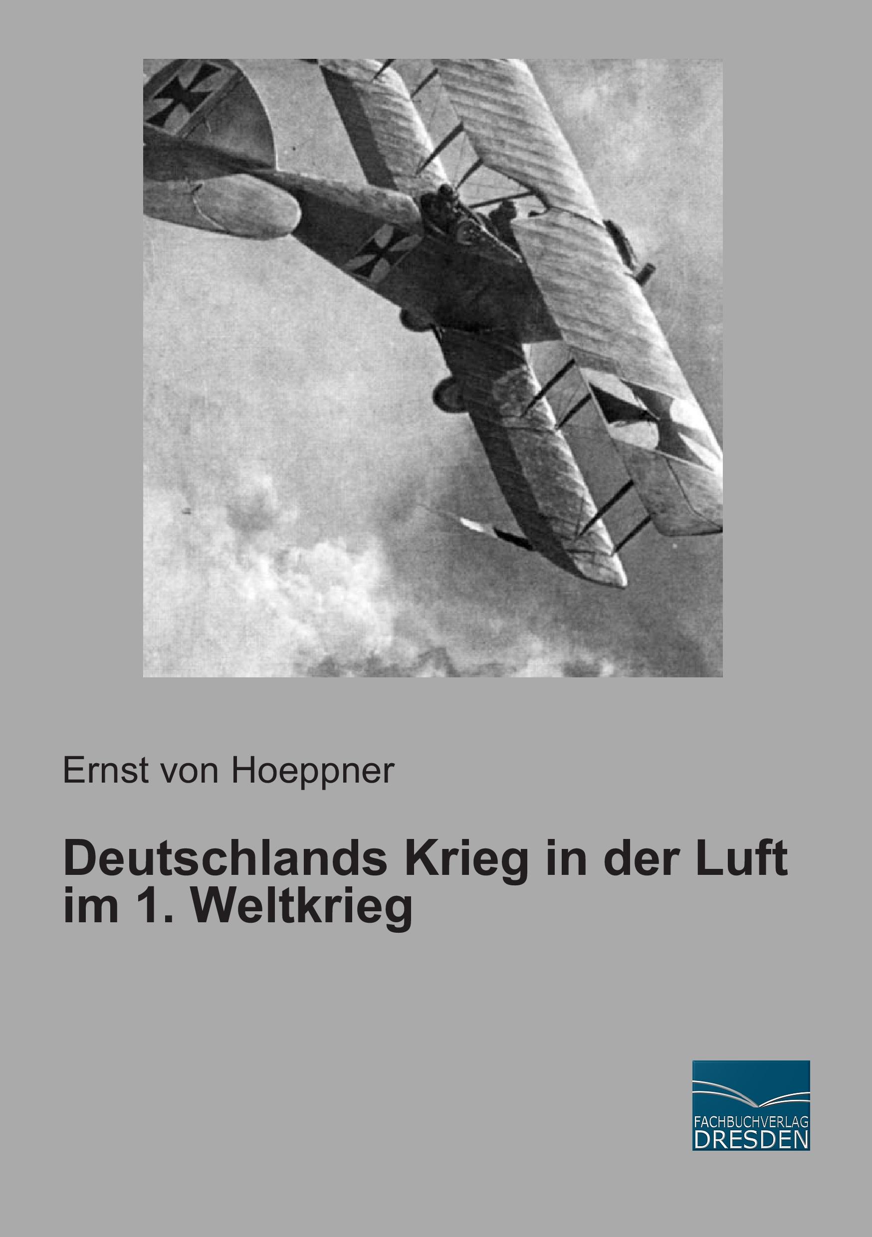 Vorderes Coverbild Deutschlands Krieg in der Luft im 1. Weltkrieg