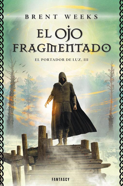 Vorderes Coverbild El Portador de Luz 3. El ojo fragmentado