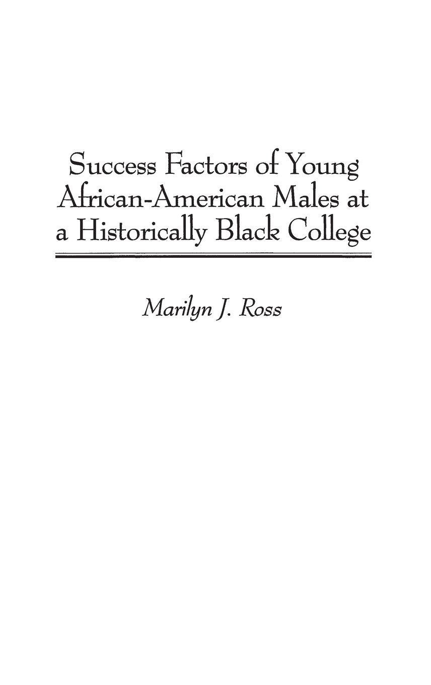 Vorderes Coverbild Success Factors of Young African-American Males at a Historically Black College