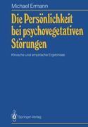 Vorderes Coverbild Die Persönlichkeit bei psychovegetativen Störungen