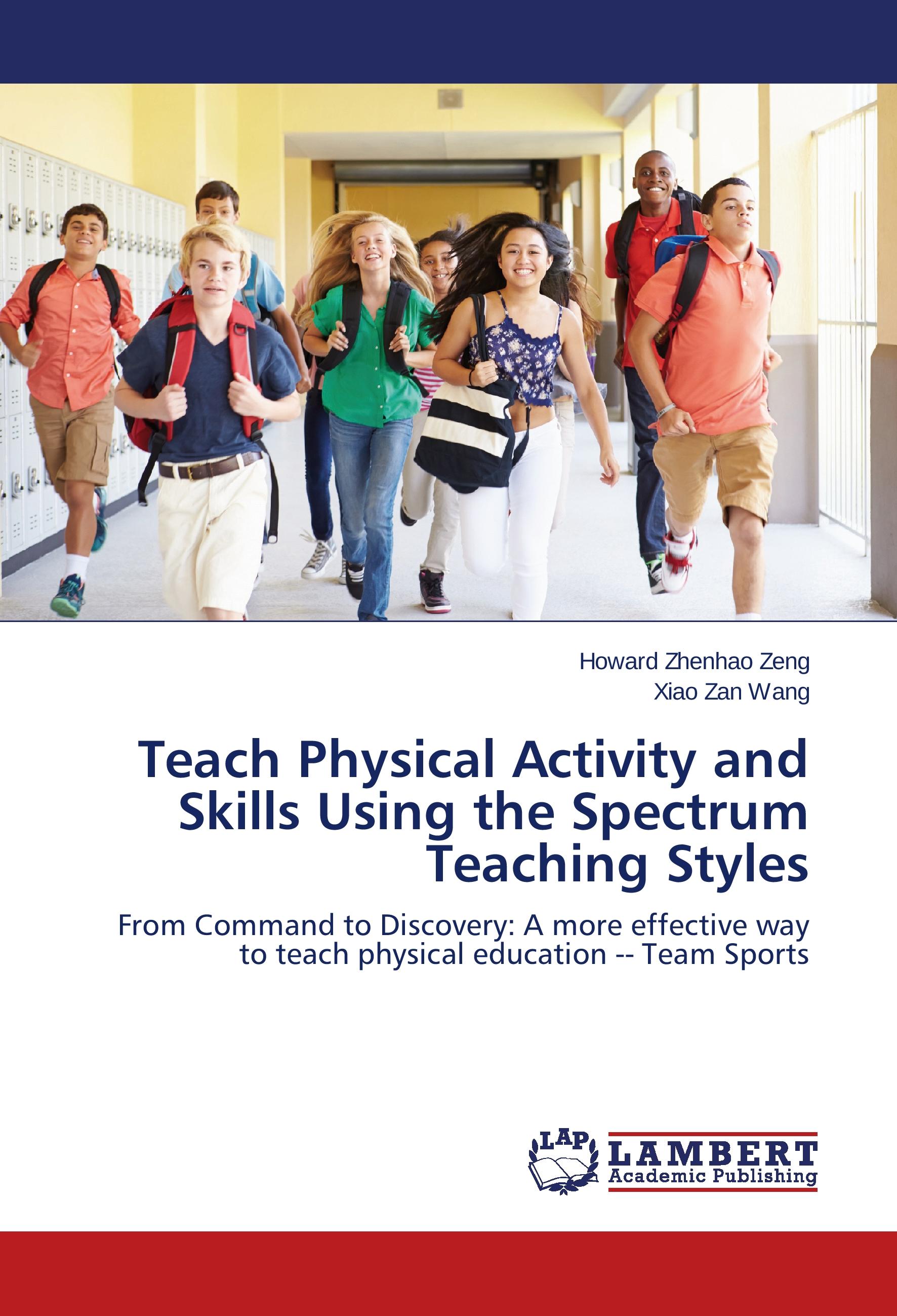 Vorderes Coverbild Teach Physical Activity and Skills Using the Spectrum Teaching Styles
