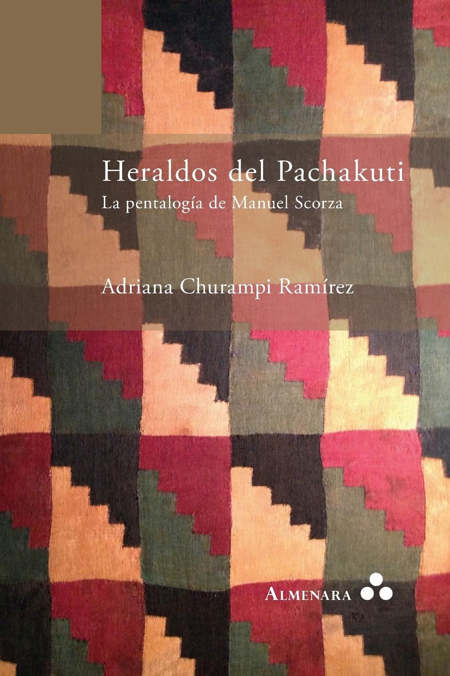 Vorderes Coverbild Heraldos del Pachakuti. La Pentalogía de Manuel Scorza