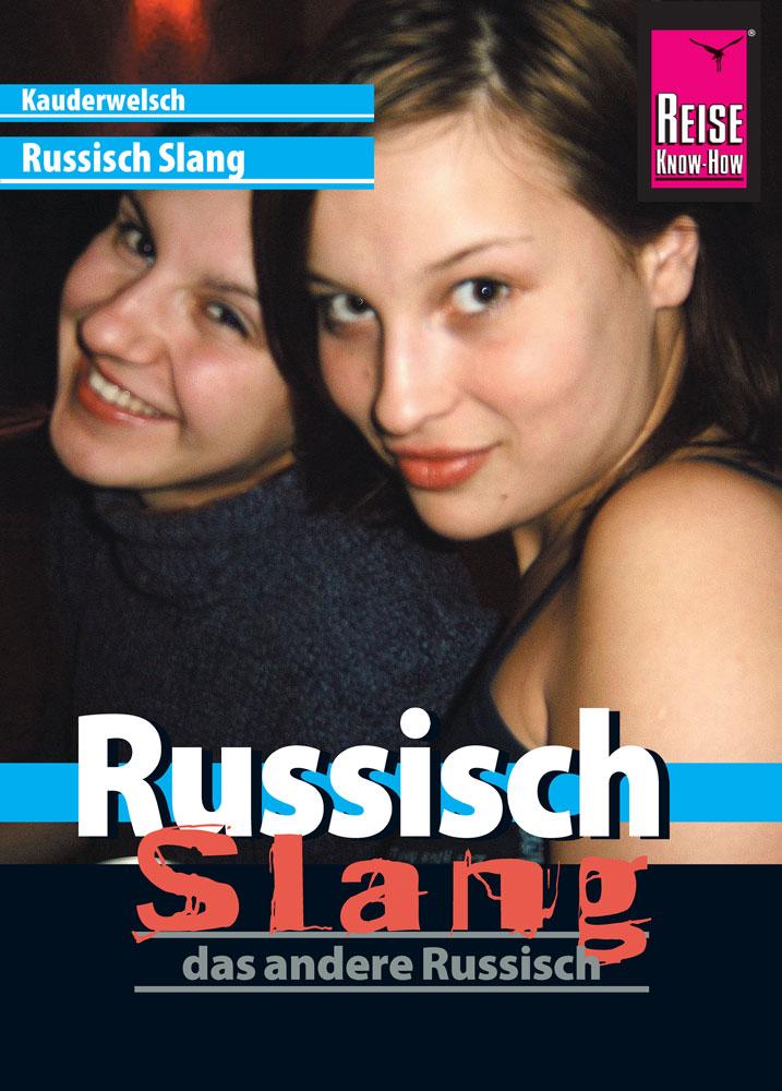Vorderes Coverbild Kauderwelsch Sprachführer Russisch Slang - das andere Russisch