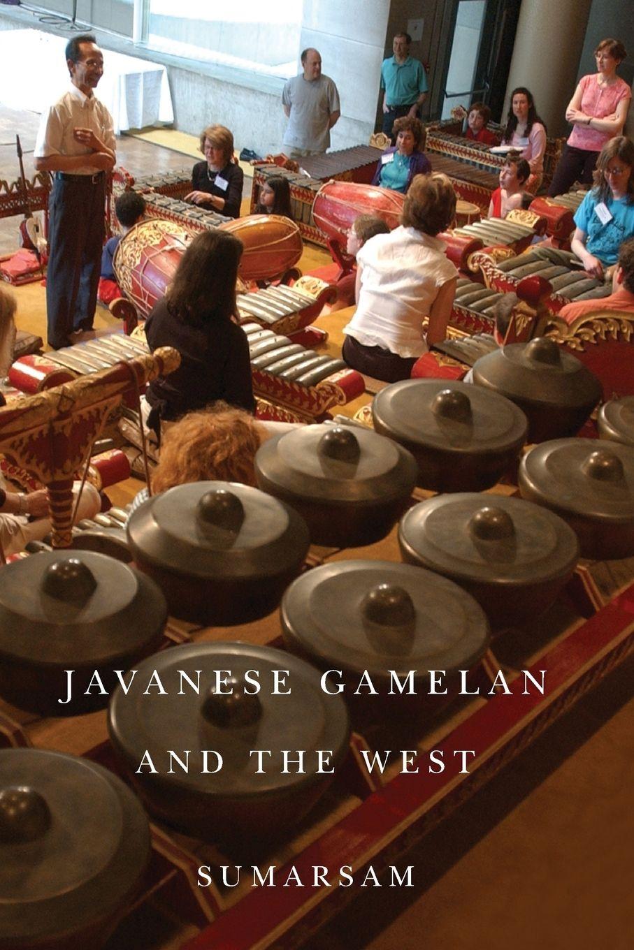 Vorderes Coverbild Javanese Gamelan and the West