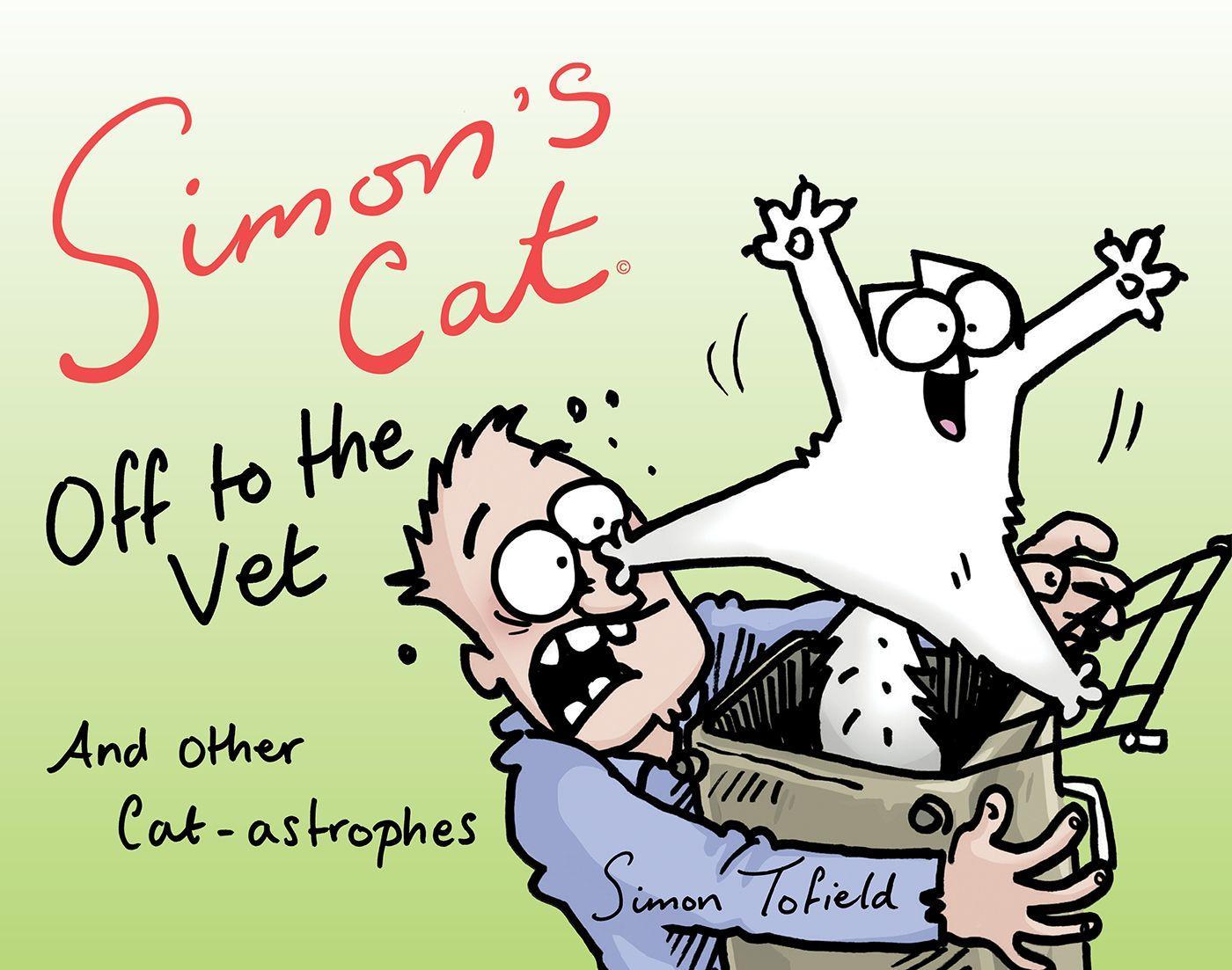 Vorderes Coverbild Simon's Cat Off to the Vet . . . and Other Cat-Astrophes