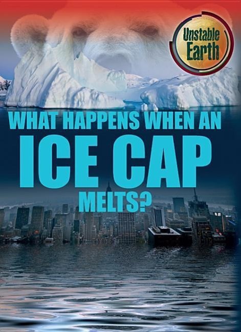 Vorderes Coverbild What Happens When an Ice Cap Melts?