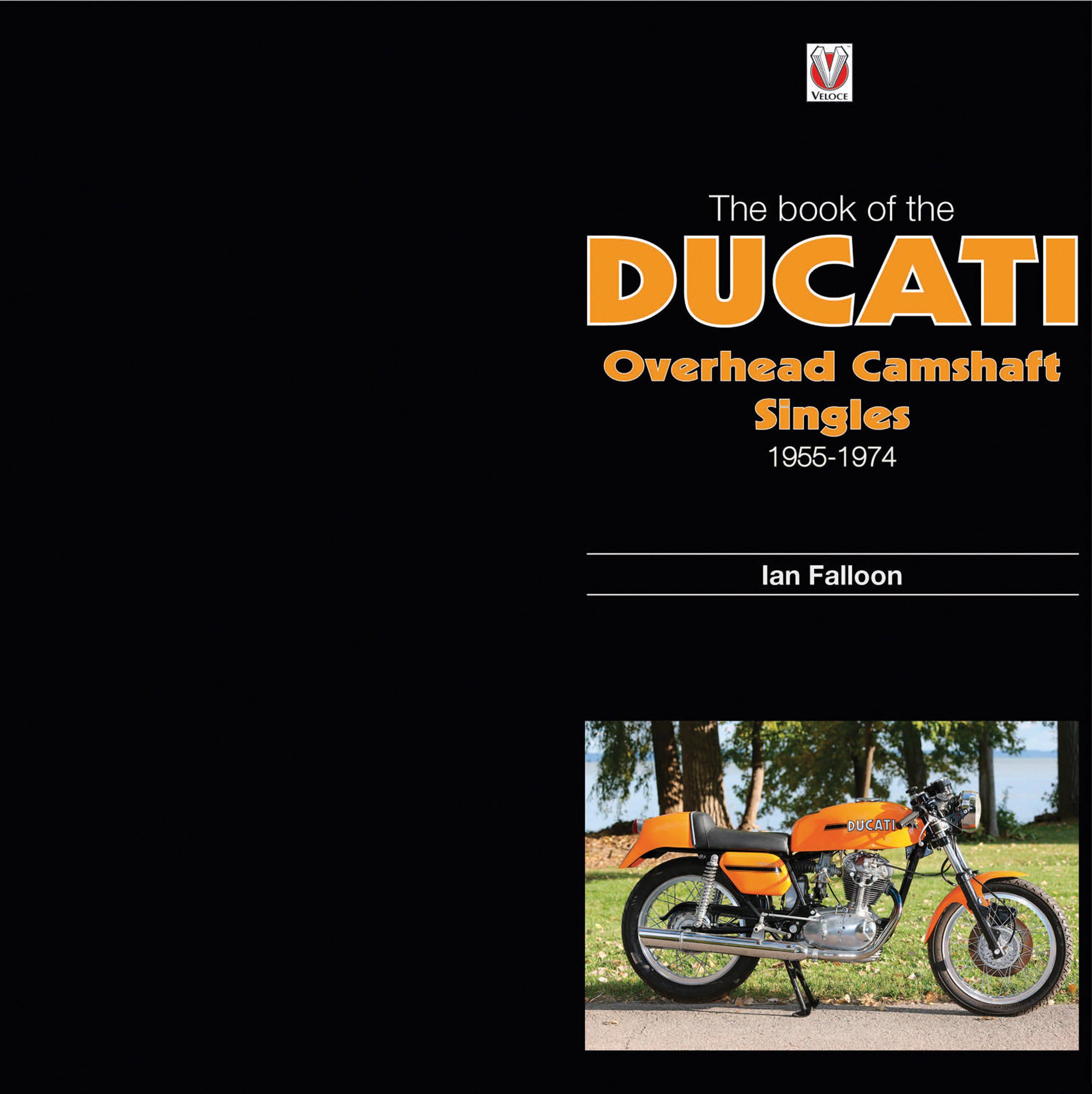 Vorderes Coverbild The Book of the Ducati Overhead Camshaft Singles