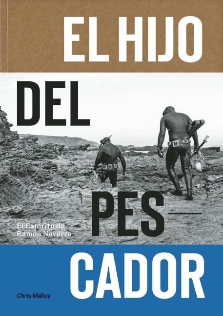Vorderes Coverbild El Hijo del Pescador: El Espiritu de Ramon Navarro