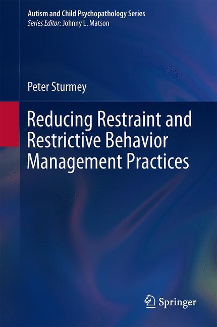 Vorderes Coverbild Reducing Restraint and Restrictive Behavior Management Practices