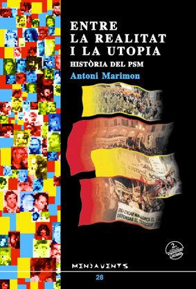 Vorderes Coverbild Entre la realitat i la utopia : història del PSM