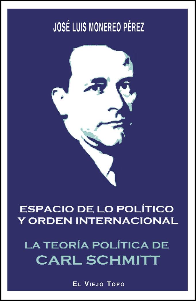 Vorderes Coverbild Espacio de lo político y orden internacional : la teoría política de Carl Schmitt