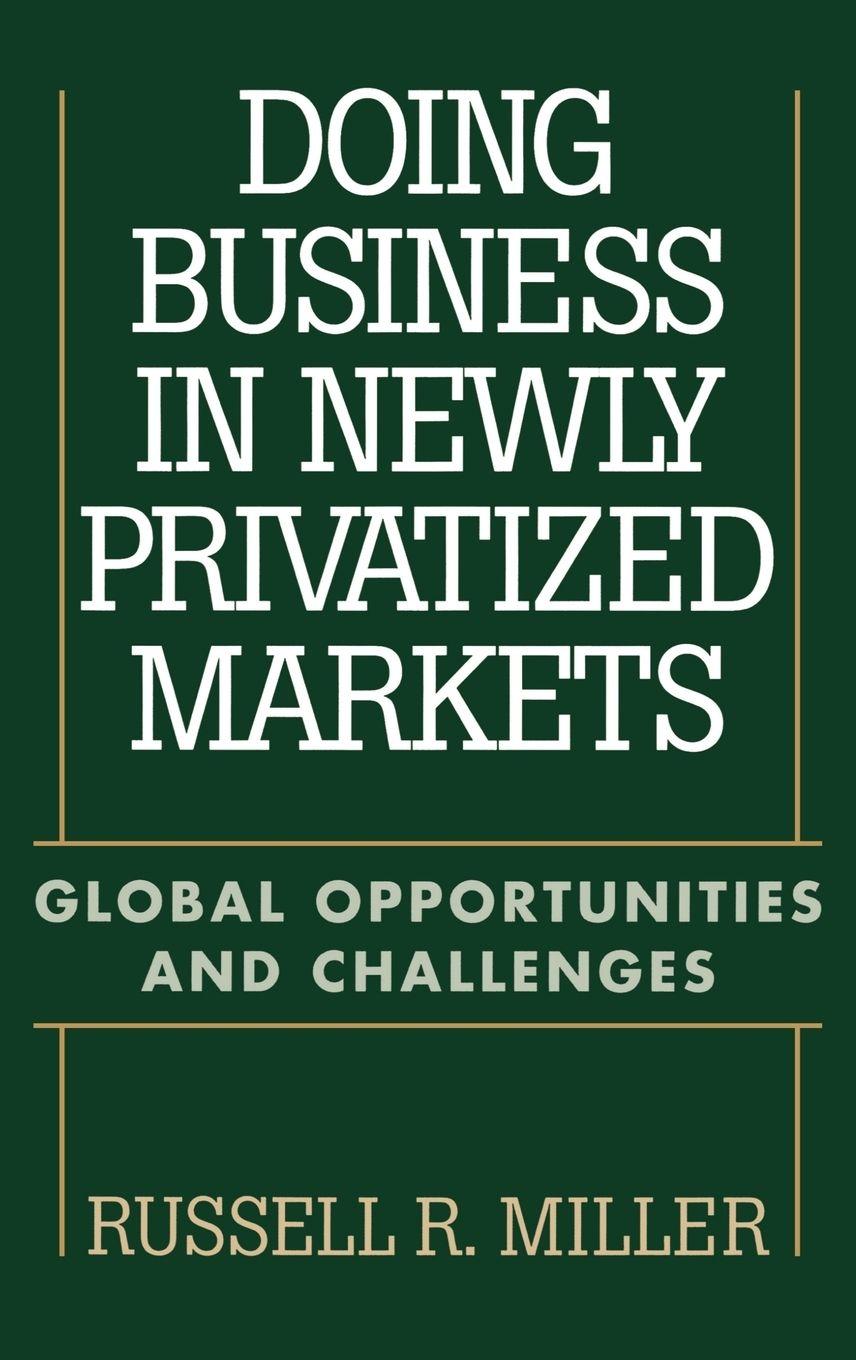 Vorderes Coverbild Doing Business in Newly Privatized Markets