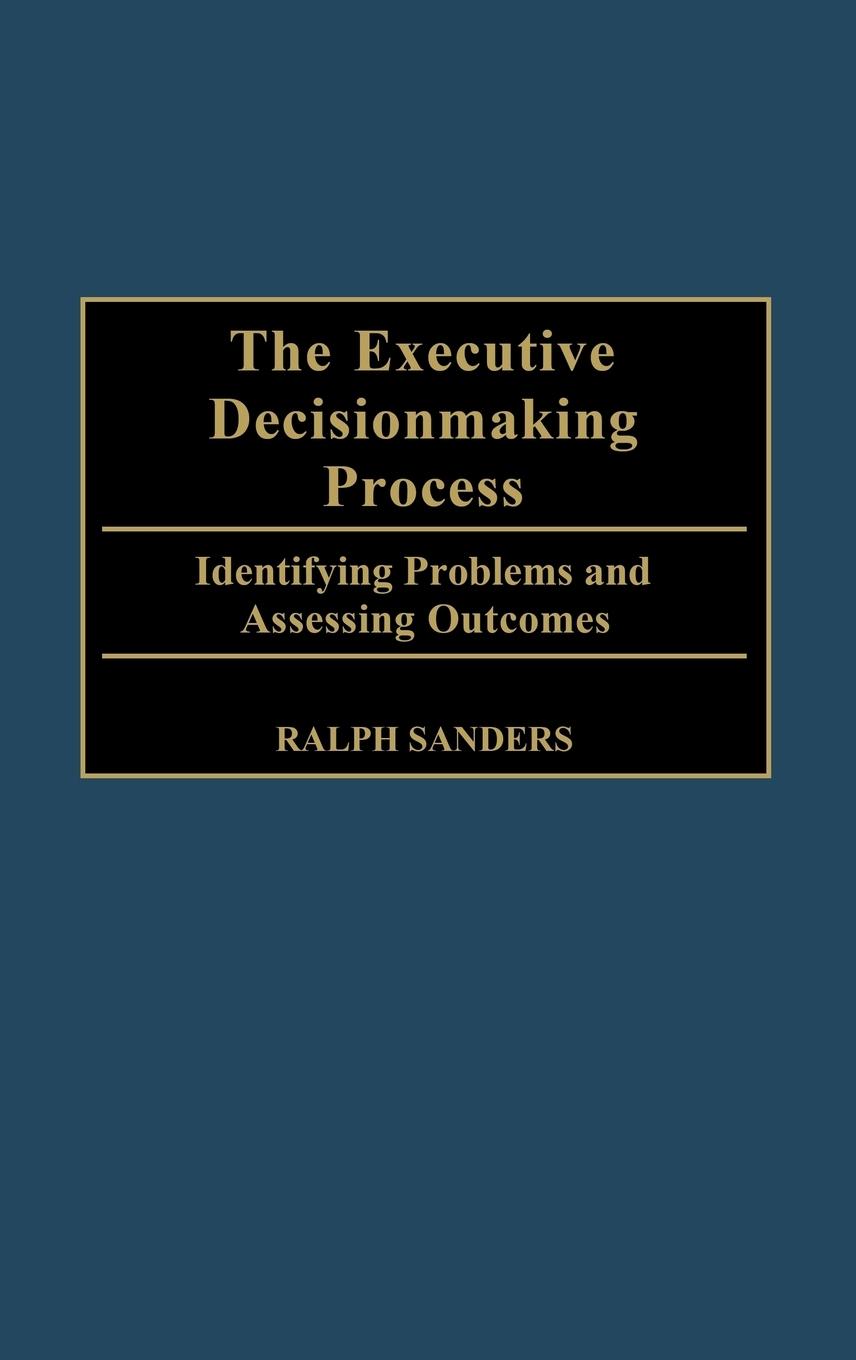 Vorderes Coverbild The Executive Decisionmaking Process