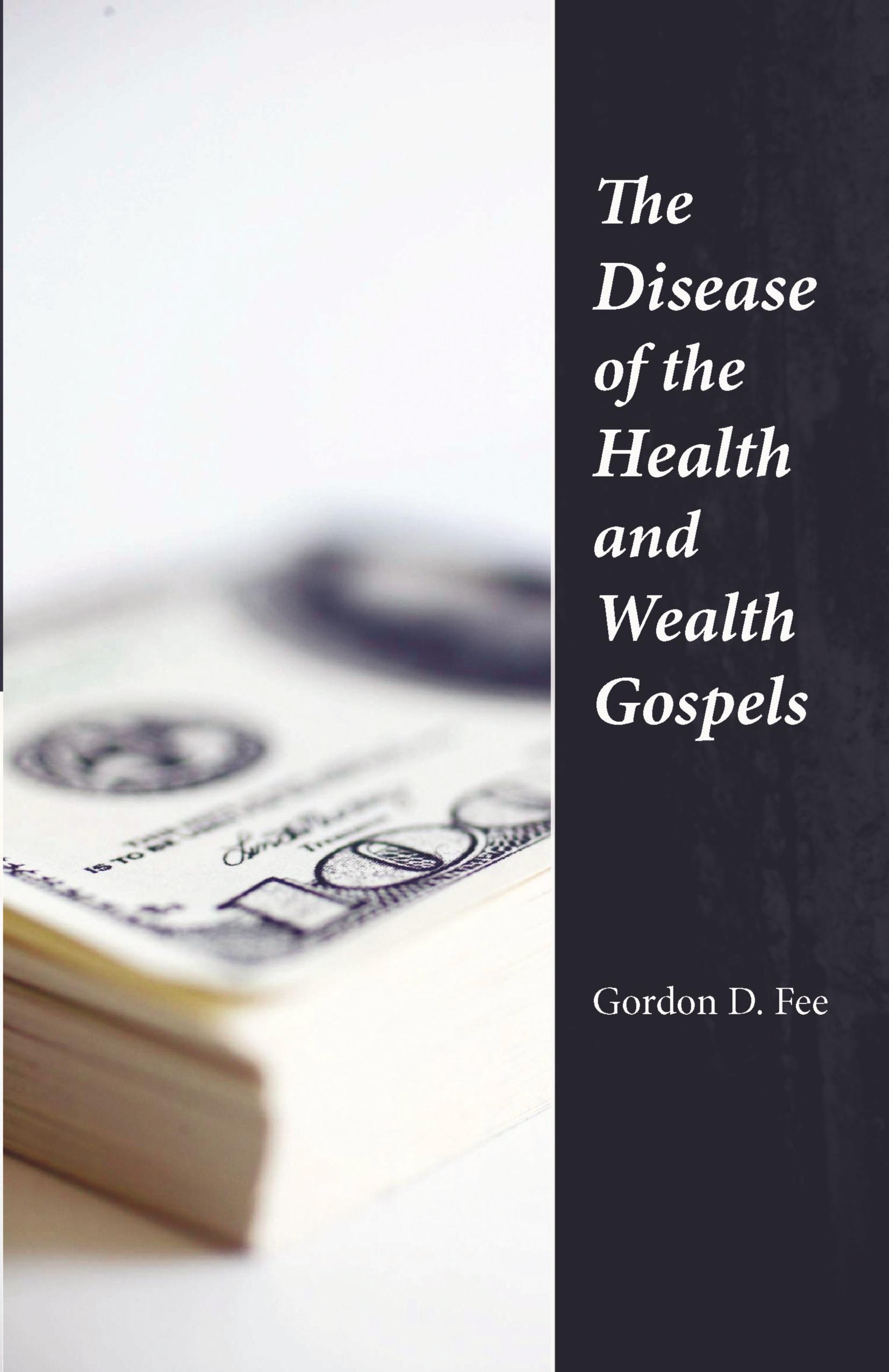 Vorderes Coverbild The Disease of the Health & Wealth Gospels