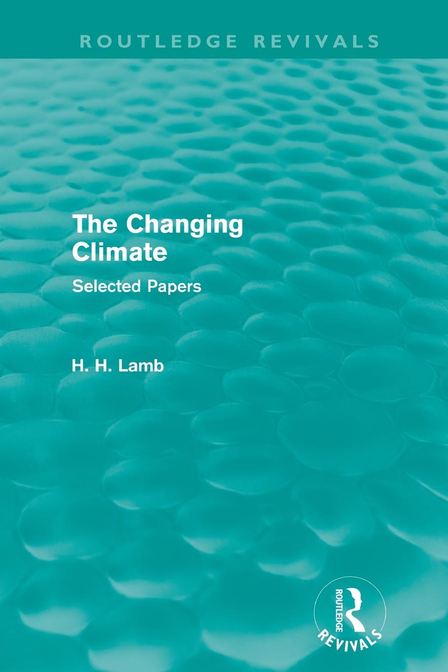 Vorderes Coverbild The Changing Climate (Routledge Revivals)