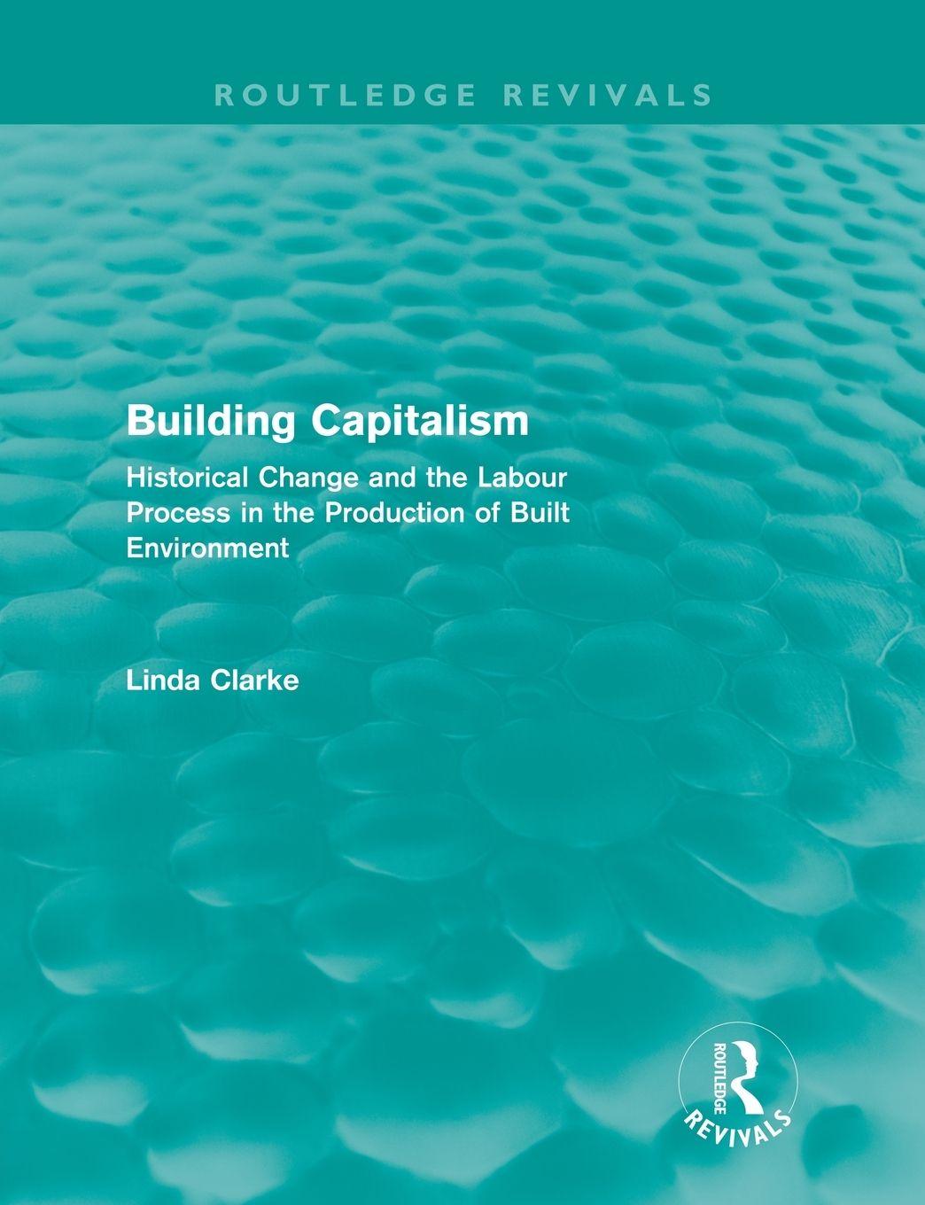 Vorderes Coverbild Building Capitalism (Routledge Revivals)