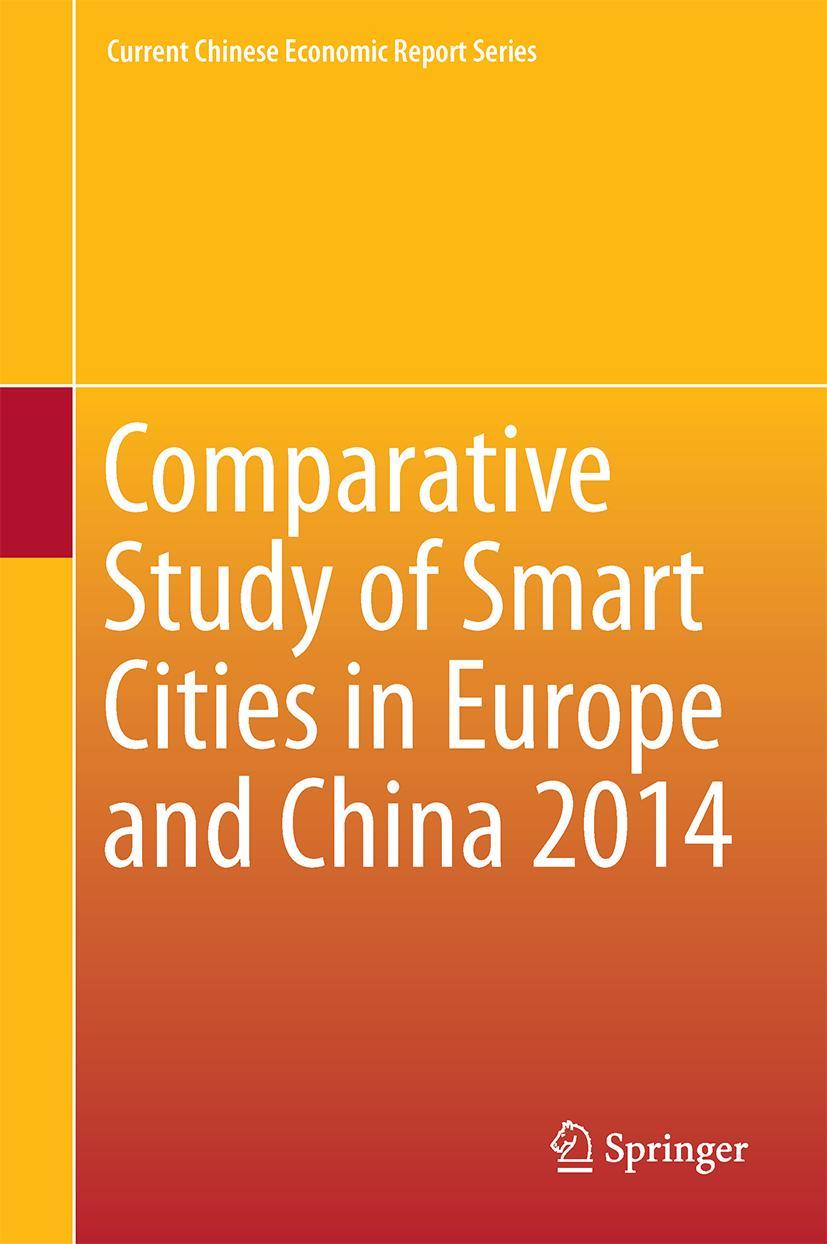 Vorderes Coverbild Comparative Study of Smart Cities in Europe and China 2014