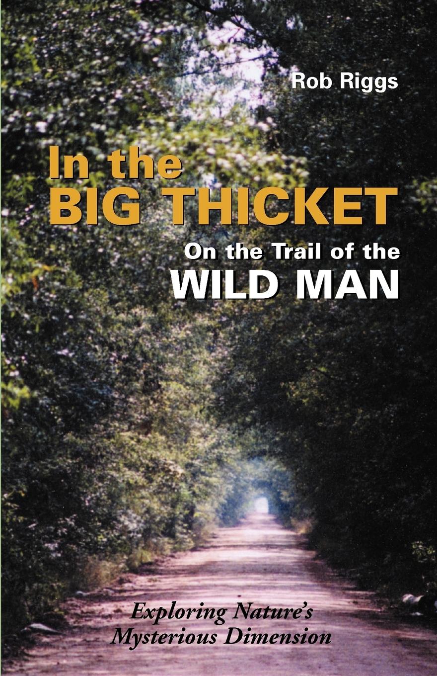 Vorderes Coverbild In the Big Thicket on the Trail of the Wild Man