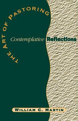 Vorderes Coverbild The Art of Pastoring Contemplative Reflections
