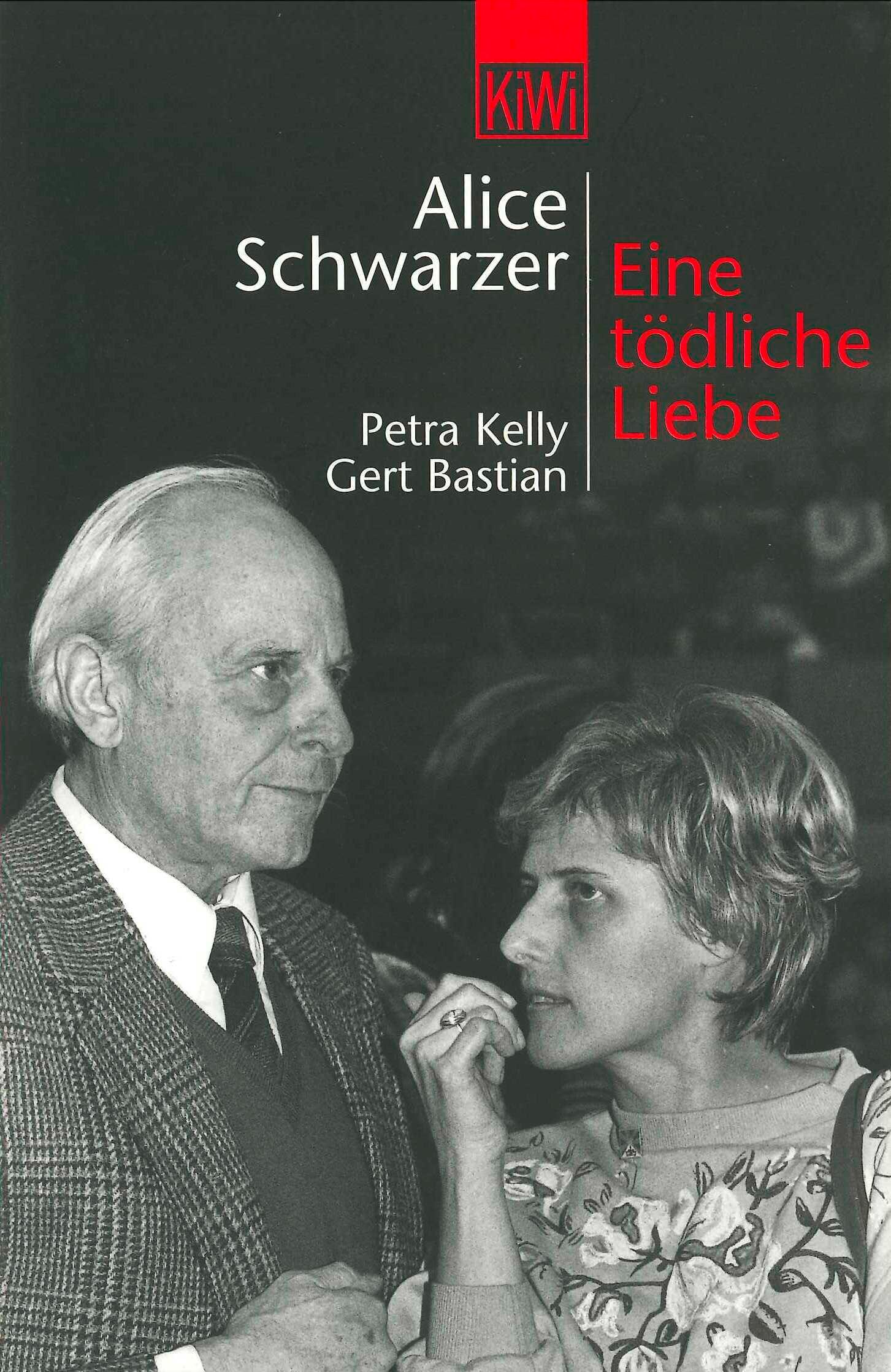 Vorderes Coverbild Eine tödliche Liebe. Petra Kelly und Gert Bastian