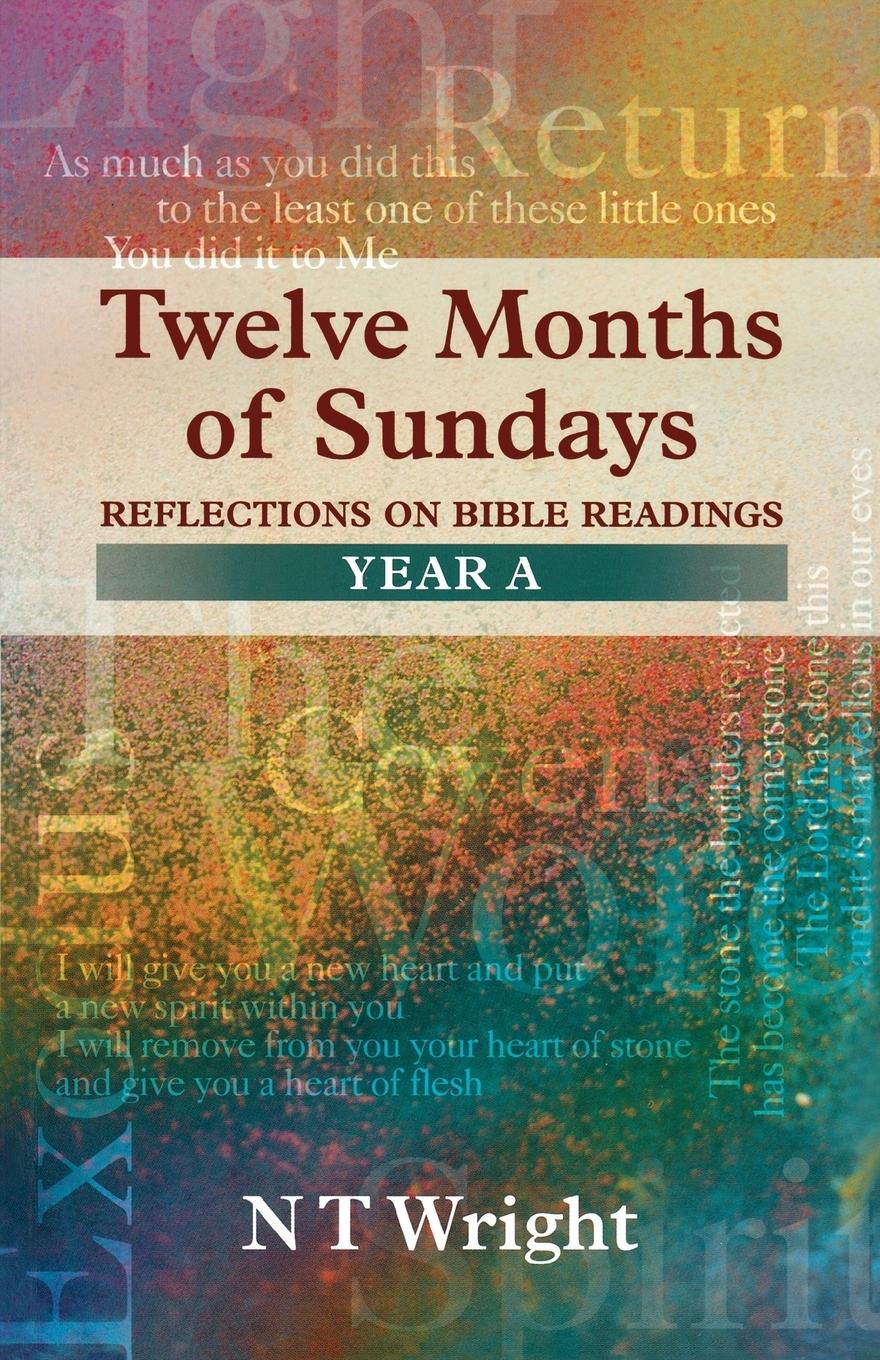 Vorderes Coverbild Twelve Months of Sundays Year A - Reflections on Bible Readings