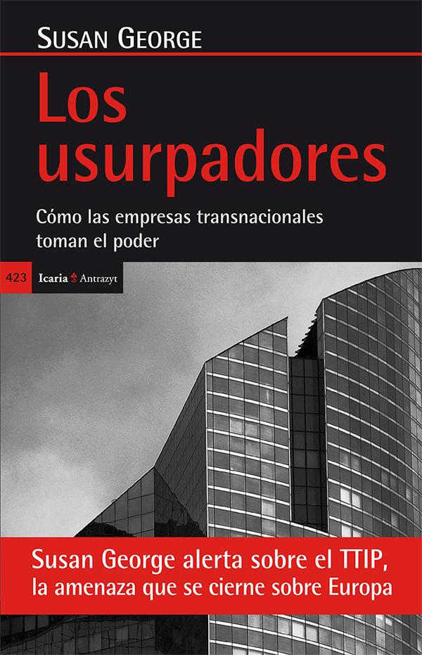 Vorderes Coverbild Los usurpadores : cómo las empresas transnacionales toman el poder