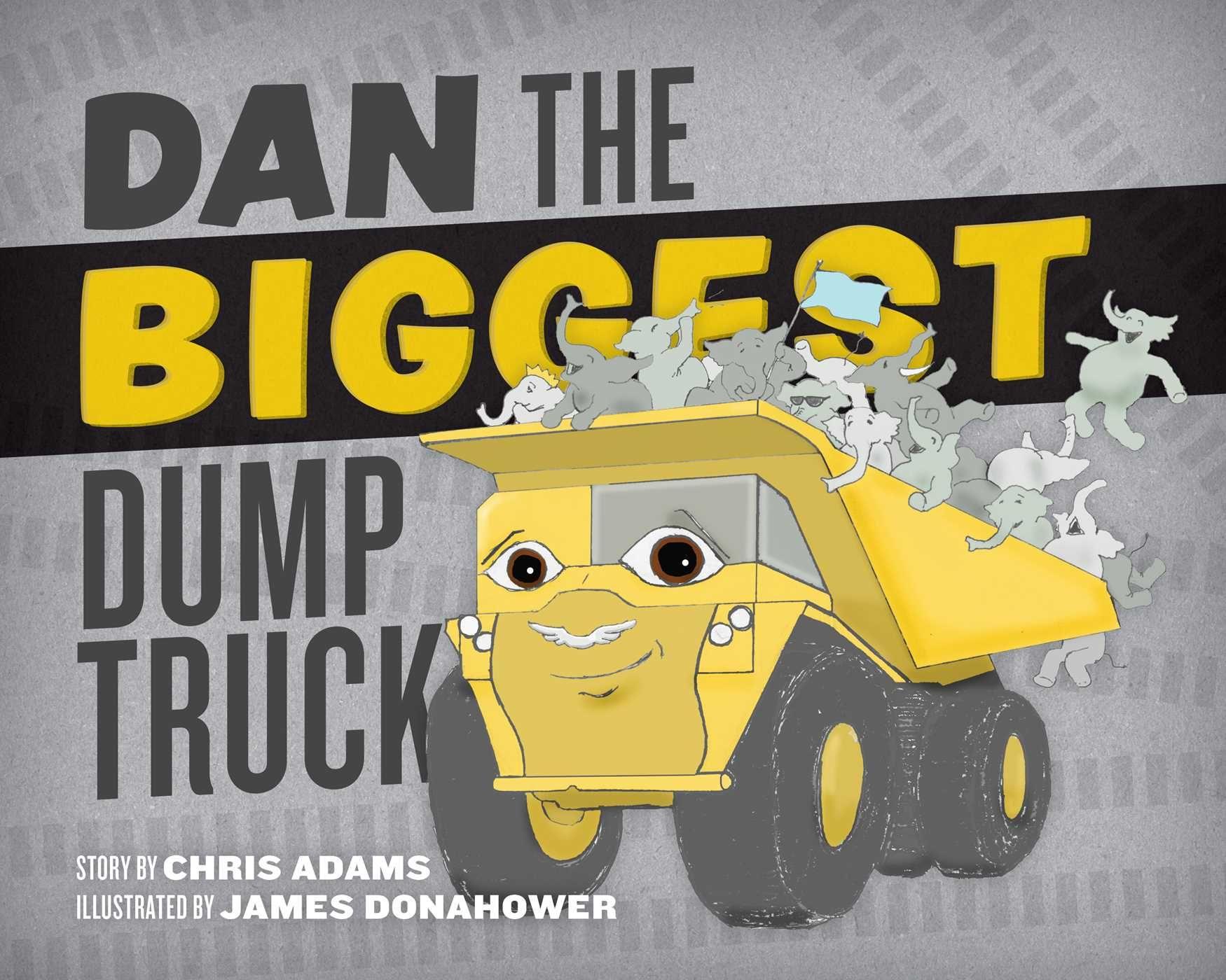 Vorderes Coverbild Dan the Biggest Dump Truck