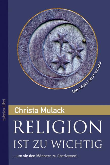 Vorderes Coverbild Religion ist zu wichtig, um sie den Männern zu überlassen