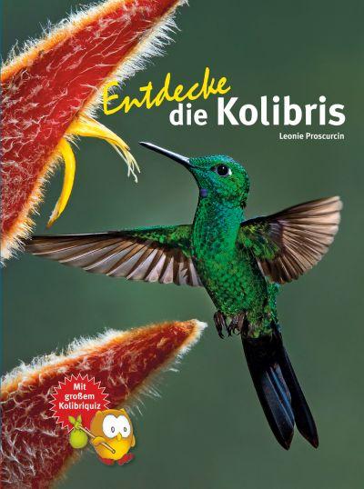 Vorderes Coverbild Entdecke die Kolibris