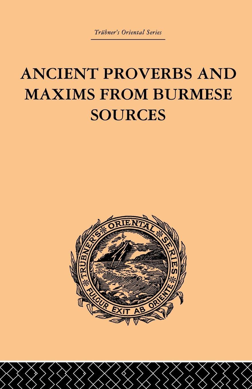Vorderes Coverbild Ancient Proverbs and Maxims from Burmese Sources