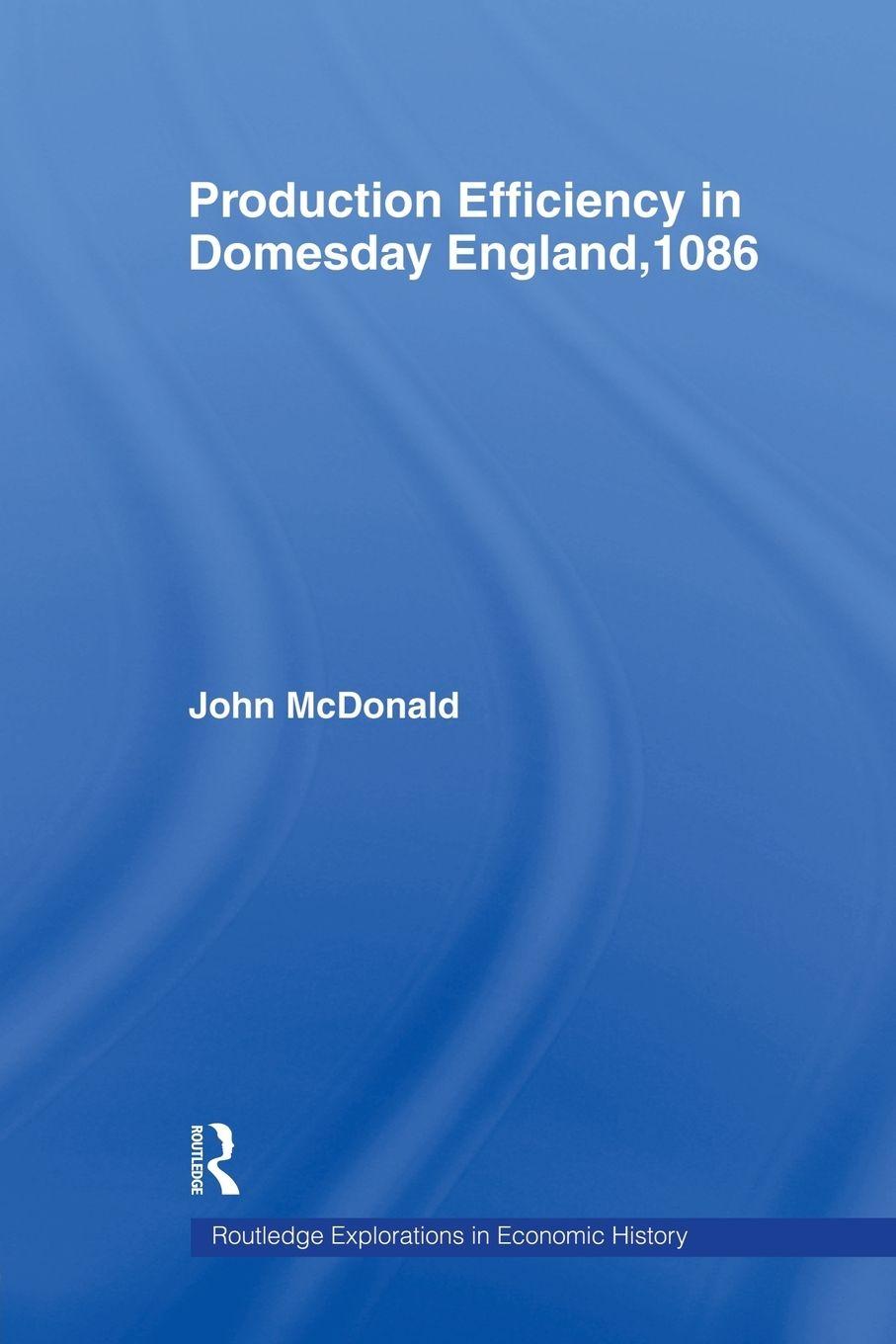 Vorderes Coverbild Production Efficiency in Domesday England, 1086