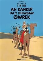 Vorderes Coverbild Tintin: An Kanker Ha'y Dhiwbaw Owrek (Cornish)
