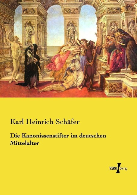 Vorderes Coverbild Die Kanonissenstifter im deutschen Mittelalter
