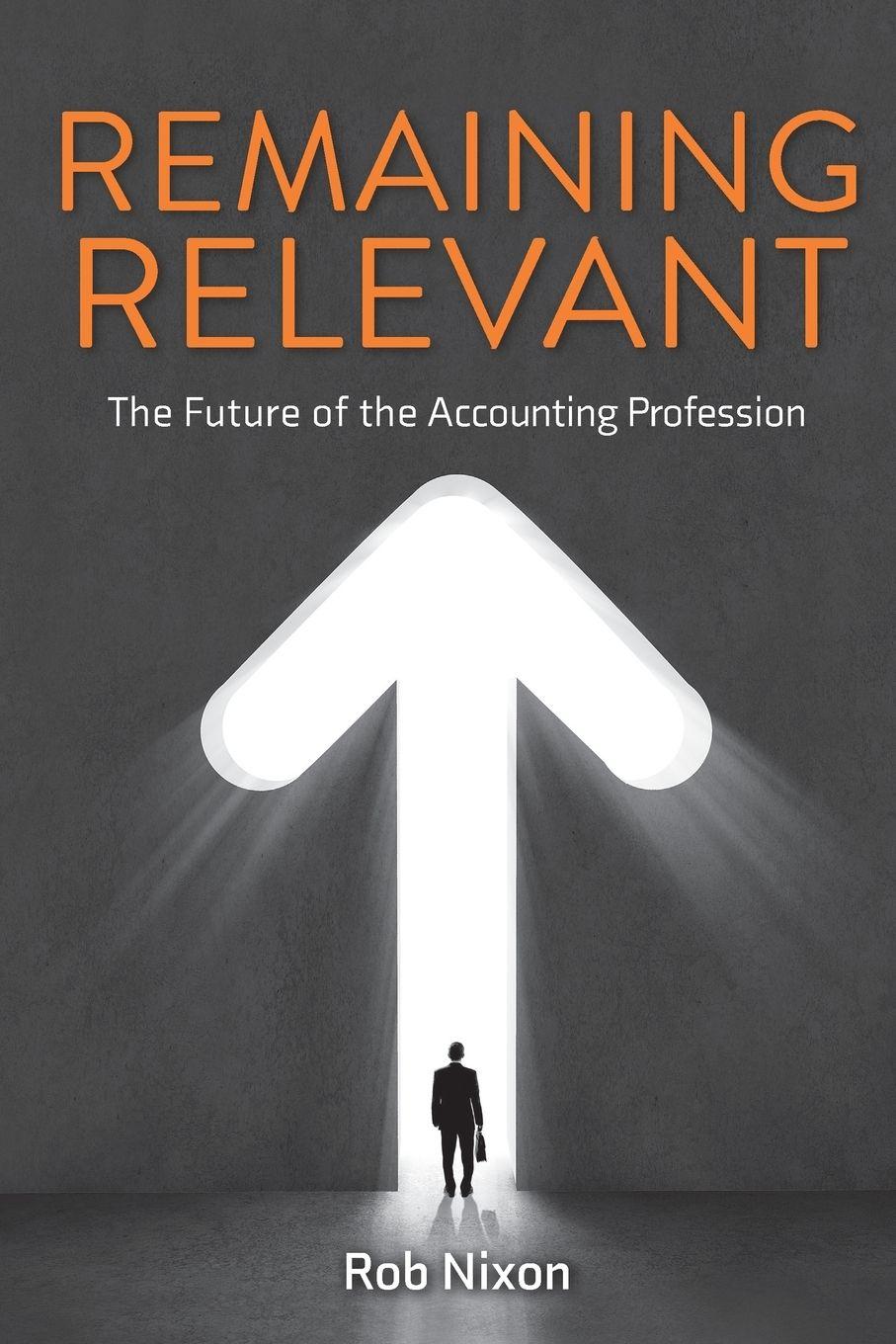 Vorderes Coverbild Remaining Relevant - The future of the accounting profession