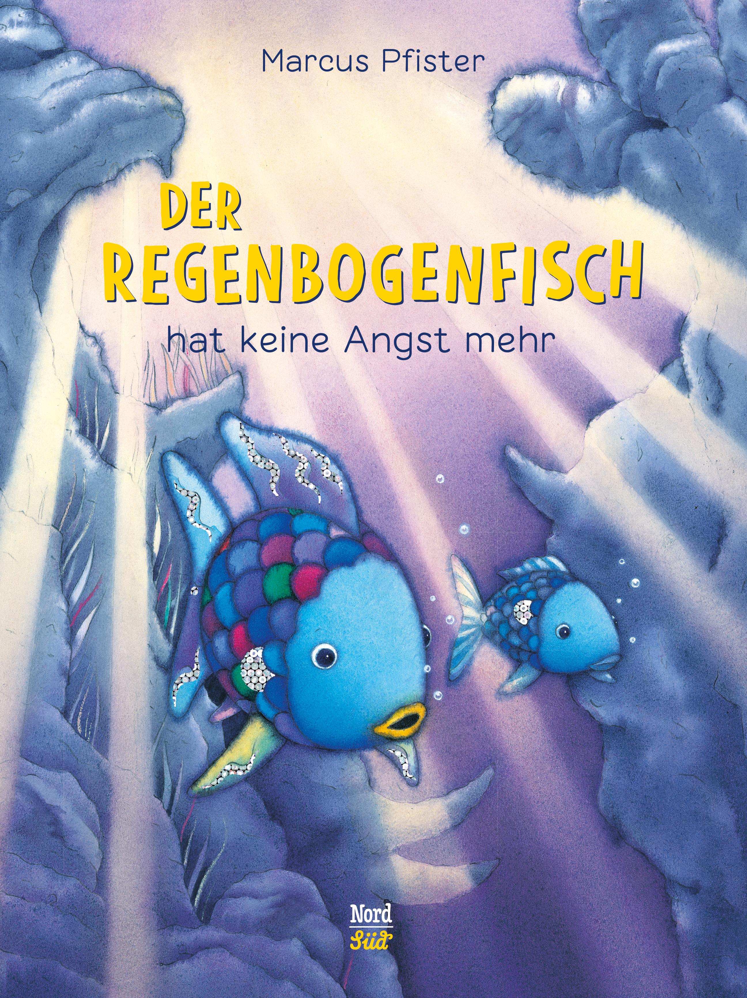 Vorderes Coverbild Der Regenbogenfisch hat keine Angst mehr. SuperBuch