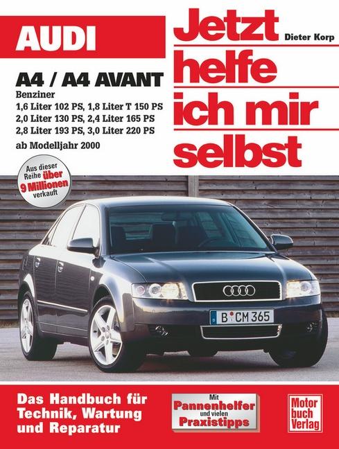 Vorderes Coverbild Audi A4/A4 Avant Benziner ab 2000. Jetzt helfe ich mir selbst