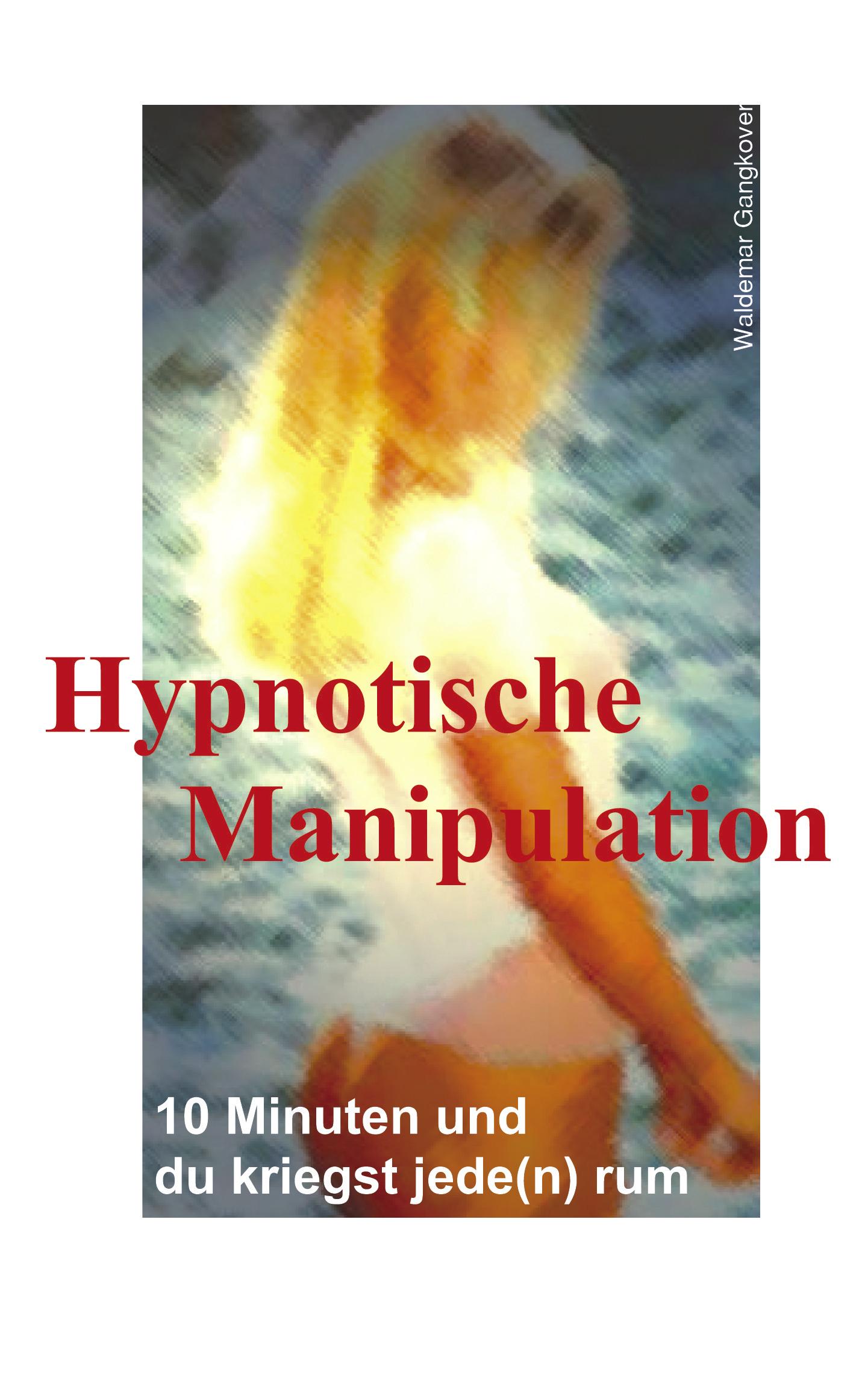 Vorderes Coverbild Hypnotische Manipulation