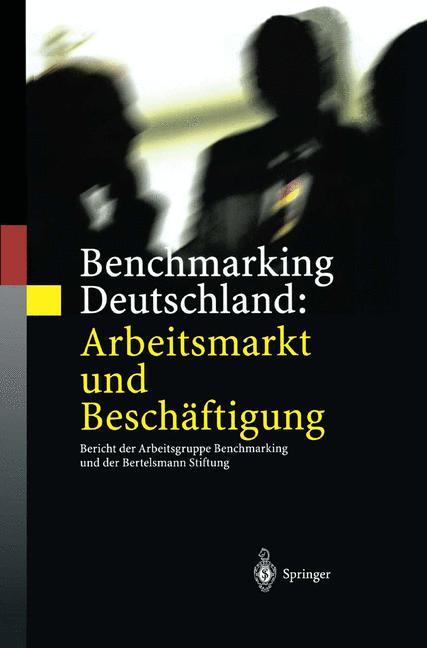 Vorderes Coverbild Benchmarking Deutschland: Arbeitsmarkt und Beschäftigung