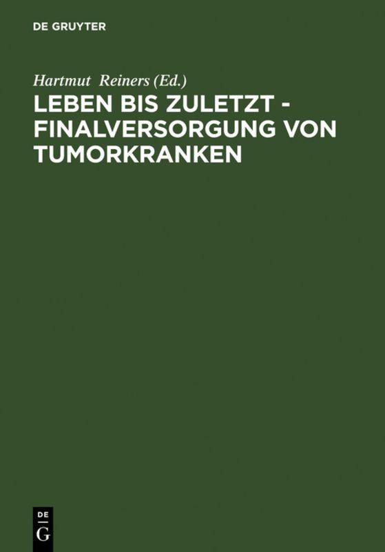 Vorderes Coverbild Leben bis zuletzt - Finalversorgung von Tumorkranken