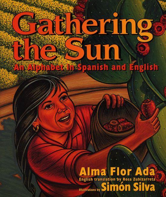 Vorderes Coverbild Gathering the Sun: An Alphabet in Spanish and English