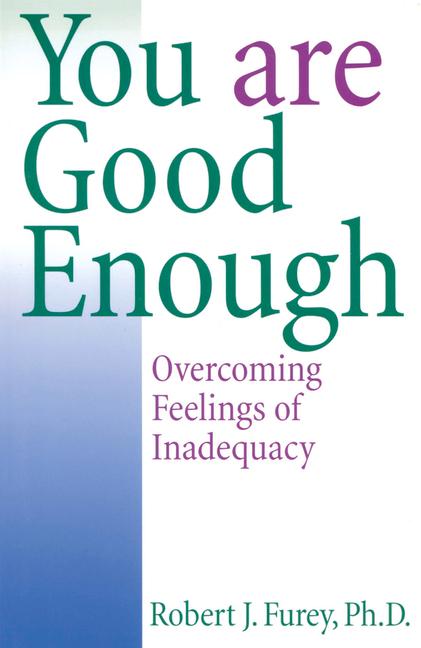 Vorderes Coverbild You Are Good Enough Overcoming Feelings of Inadequacy