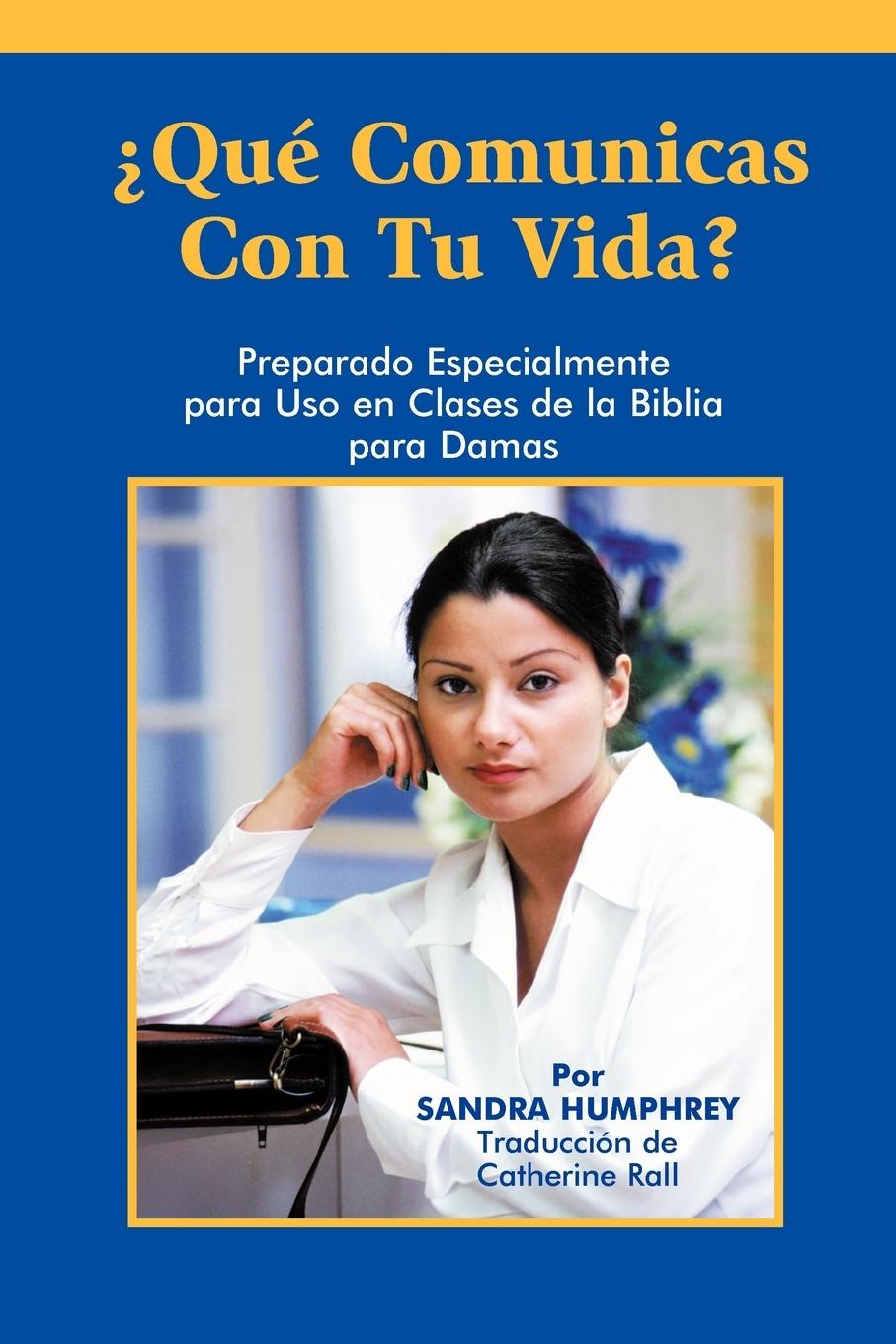 Vorderes Coverbild Que Comunicas Con Tu Vida?