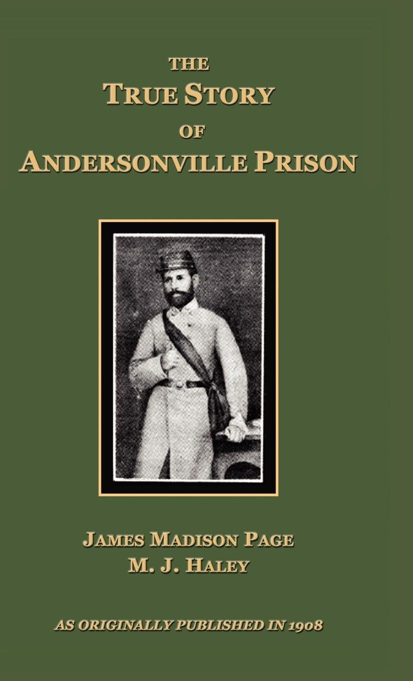 Vorderes Coverbild The True Story of Andersonville Prison