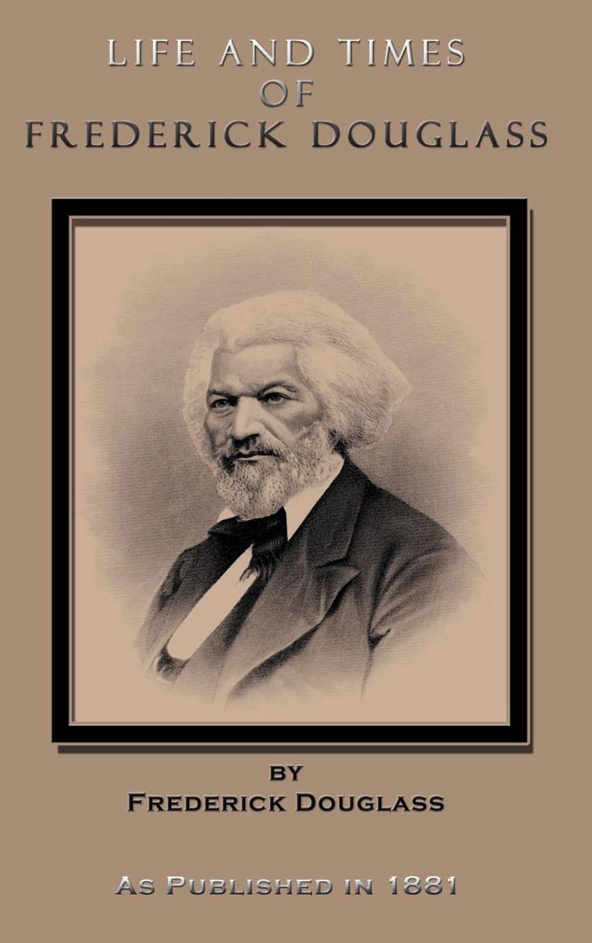 Vorderes Coverbild Life and Times of Frederick Douglass