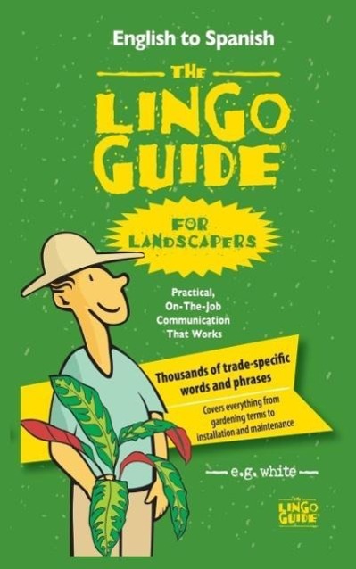 Vorderes Coverbild The Lingo Guide for Landscapers; La Lingo Guide Para Jardineros