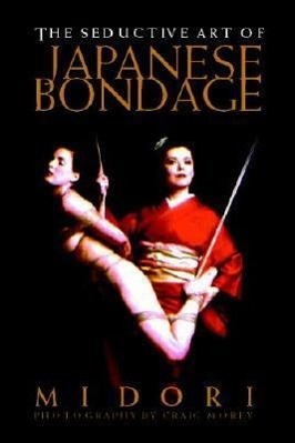 Vorderes Coverbild Seductive Art of Japanese Bondage