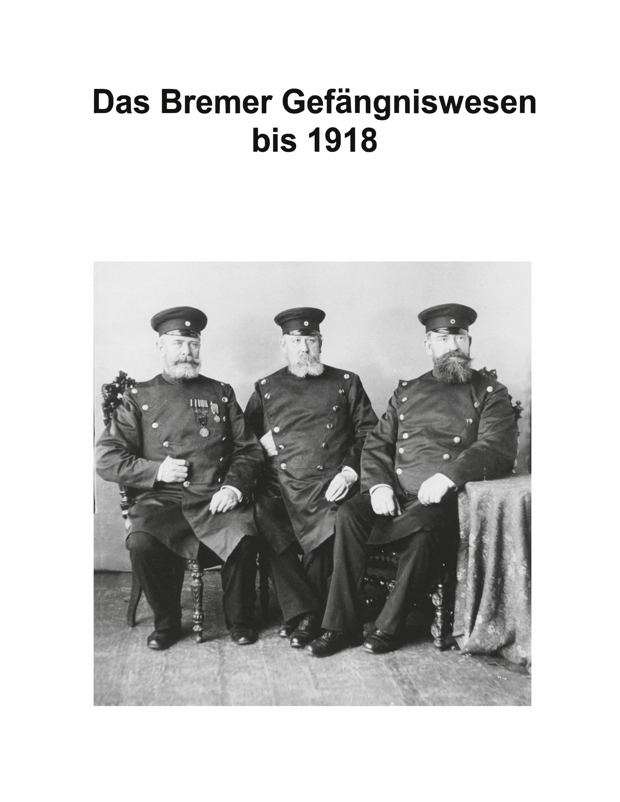 Vorderes Coverbild Zur Geschichte des Bremer Gefängniswesens, Band I