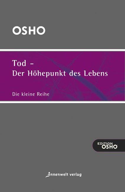 Vorderes Coverbild Tod - der Höhepunkt des Lebens